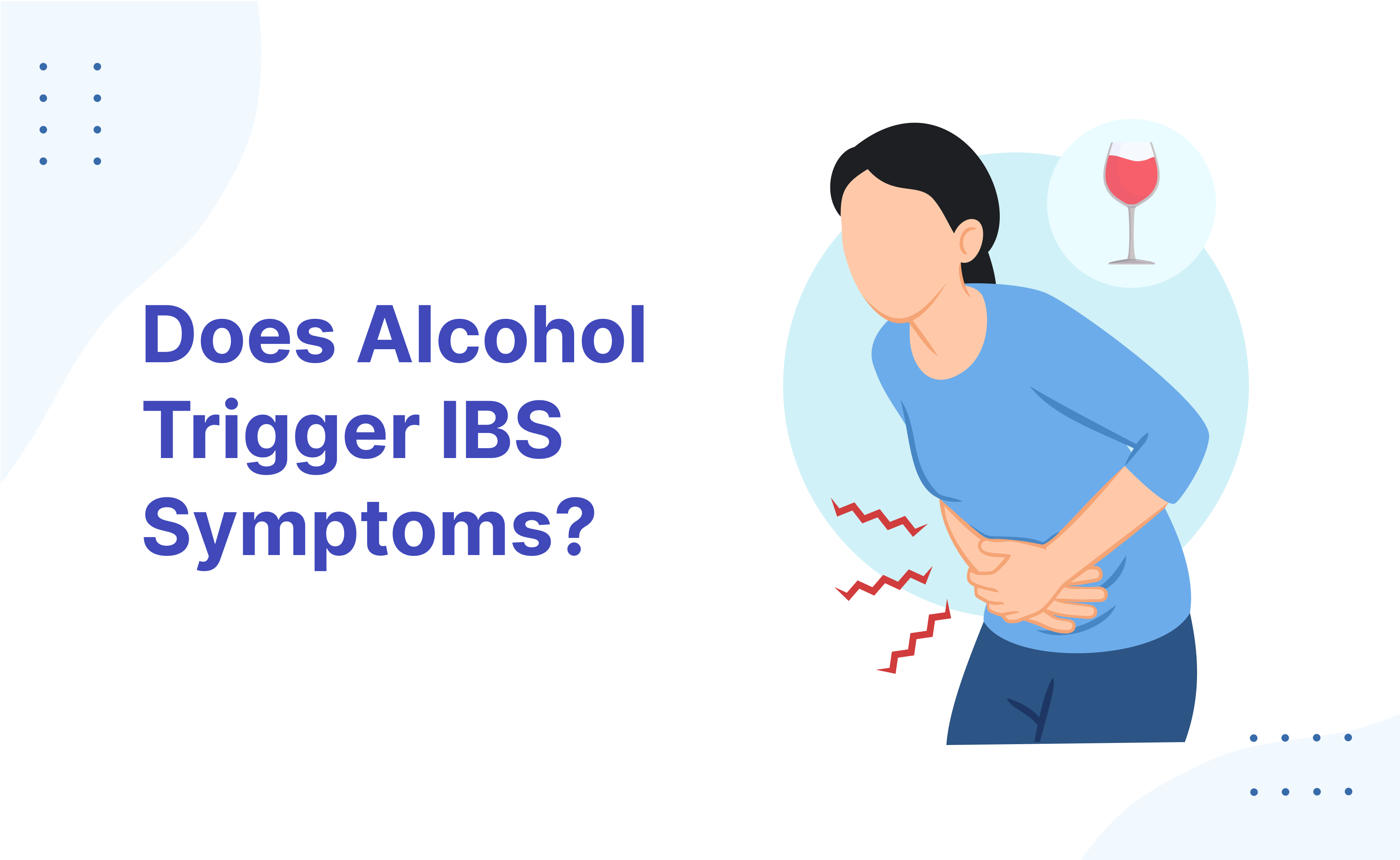Does Alcohol Trigger IBS Symptoms?